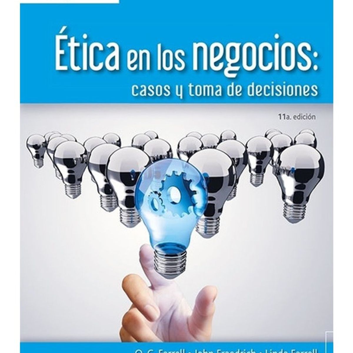 TOP10BOOKS - LIBRO Ética En Los Negocios: Casos Y Toma De Decisiones (11° Edición)