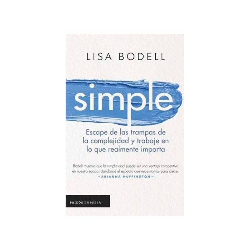 TOP10BOOKS - LIBRO SIMPLE / LISA BODELL / PAIDÓS EMPRESA