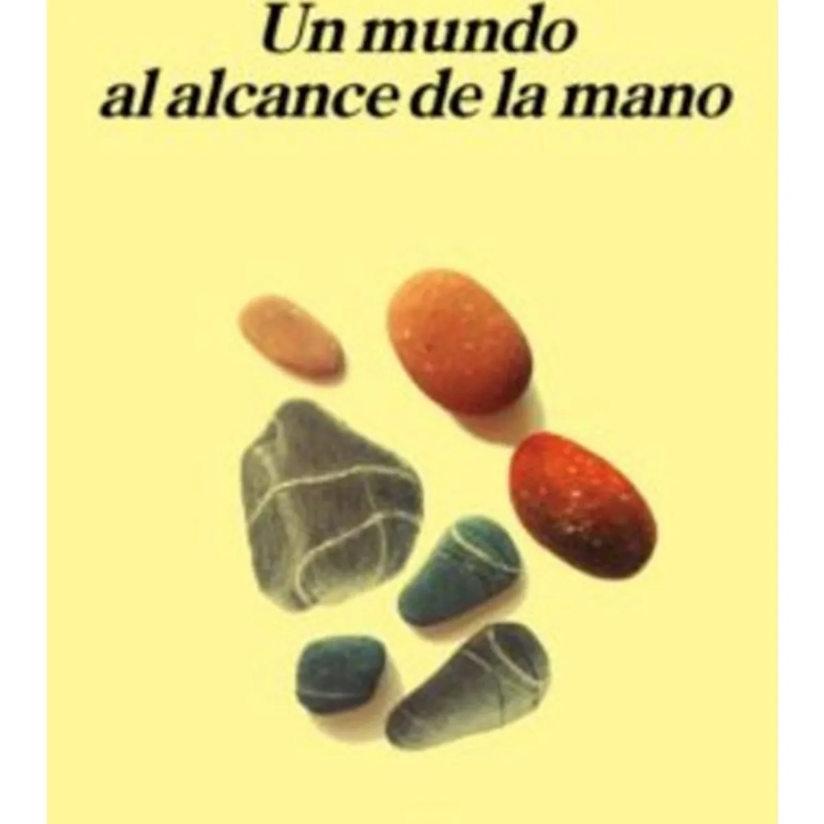 TOP10BOOKS - LIBRO Un Mundo Al Alcance De La Mano - Un Mundo Al Alcance De La Mano