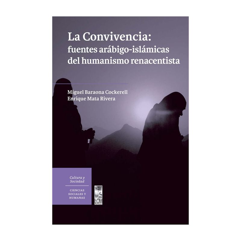 TOP10BOOKS - Libro LA CONVIVENCIA: FUENTES ARABIGO-ISLAMICAS DEL HUMANISMO RENACENTISTA