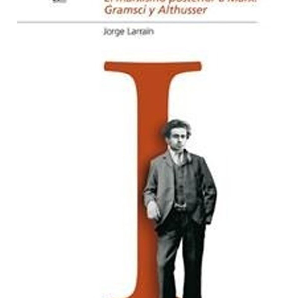 TOP10BOOKS - LIBRO El Concepto De Ideología Vol. 2 El Marxismo Posterior A Marx: Gramsci Y