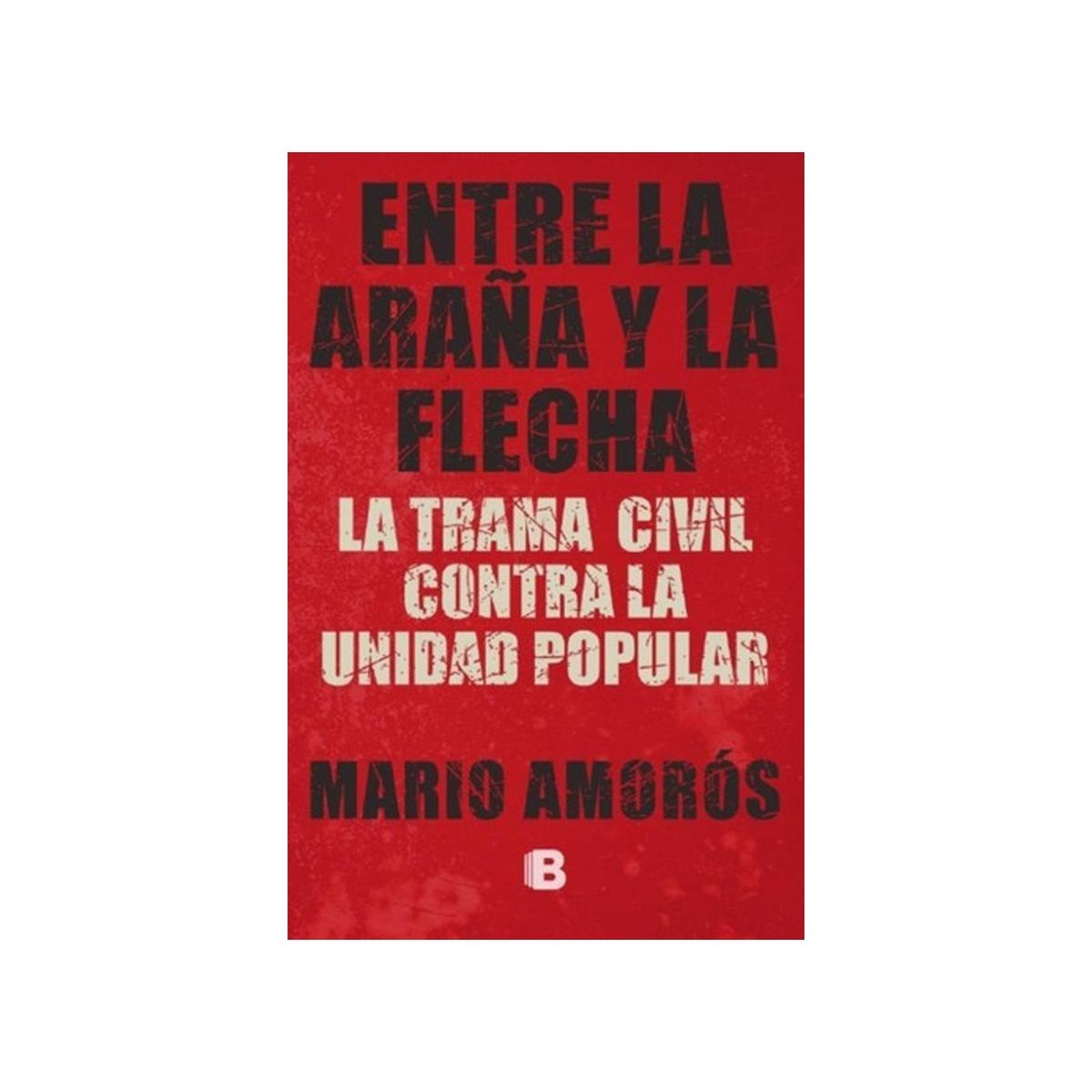 TOP10BOOKS - LIBRO Entre La Arana Y La Flecha - Entre La Arana Y La Flecha