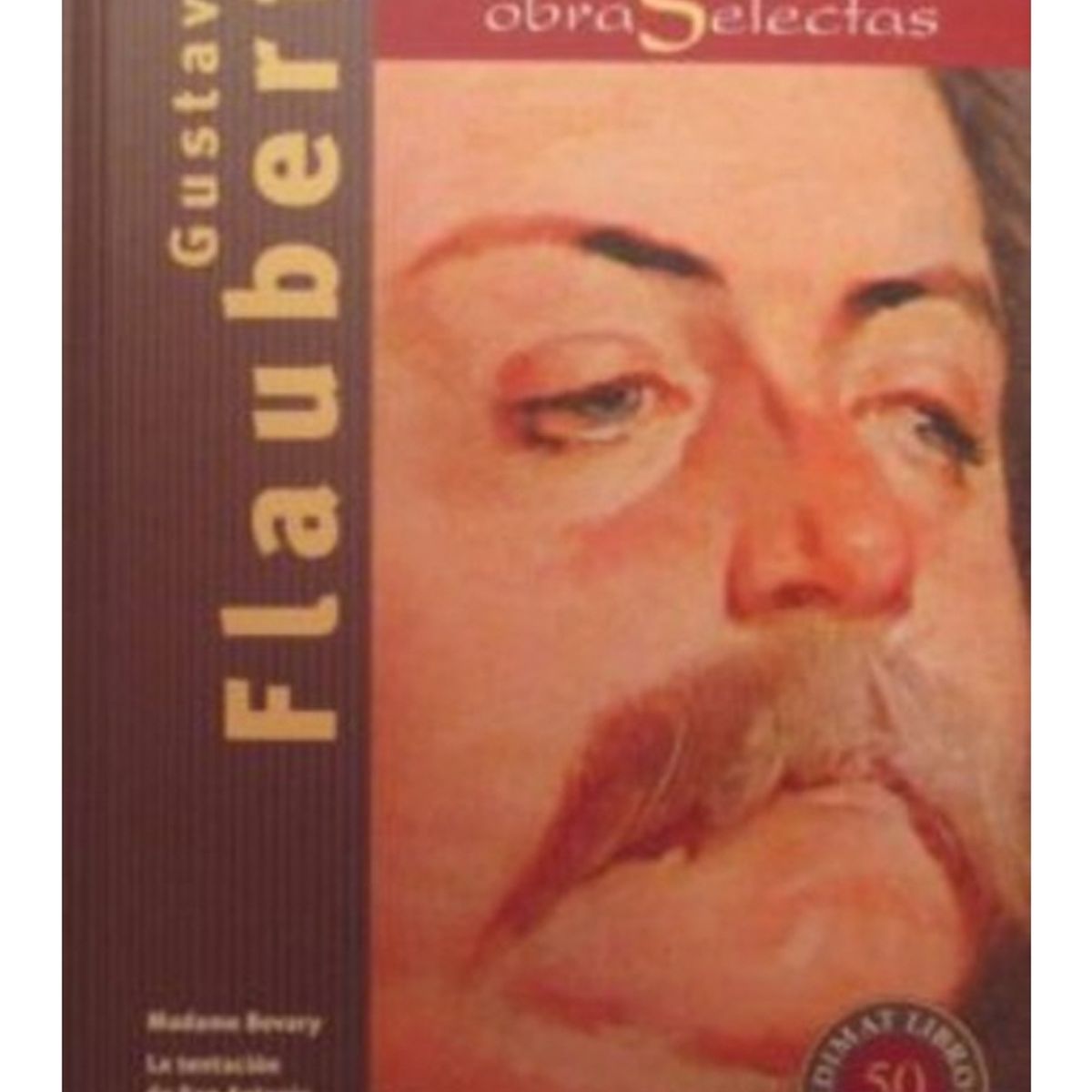 TOP10BOOKS - LIBRO Gustave Flaubert - Obras Selectas - Gustave Flaubert - Obras Selectas