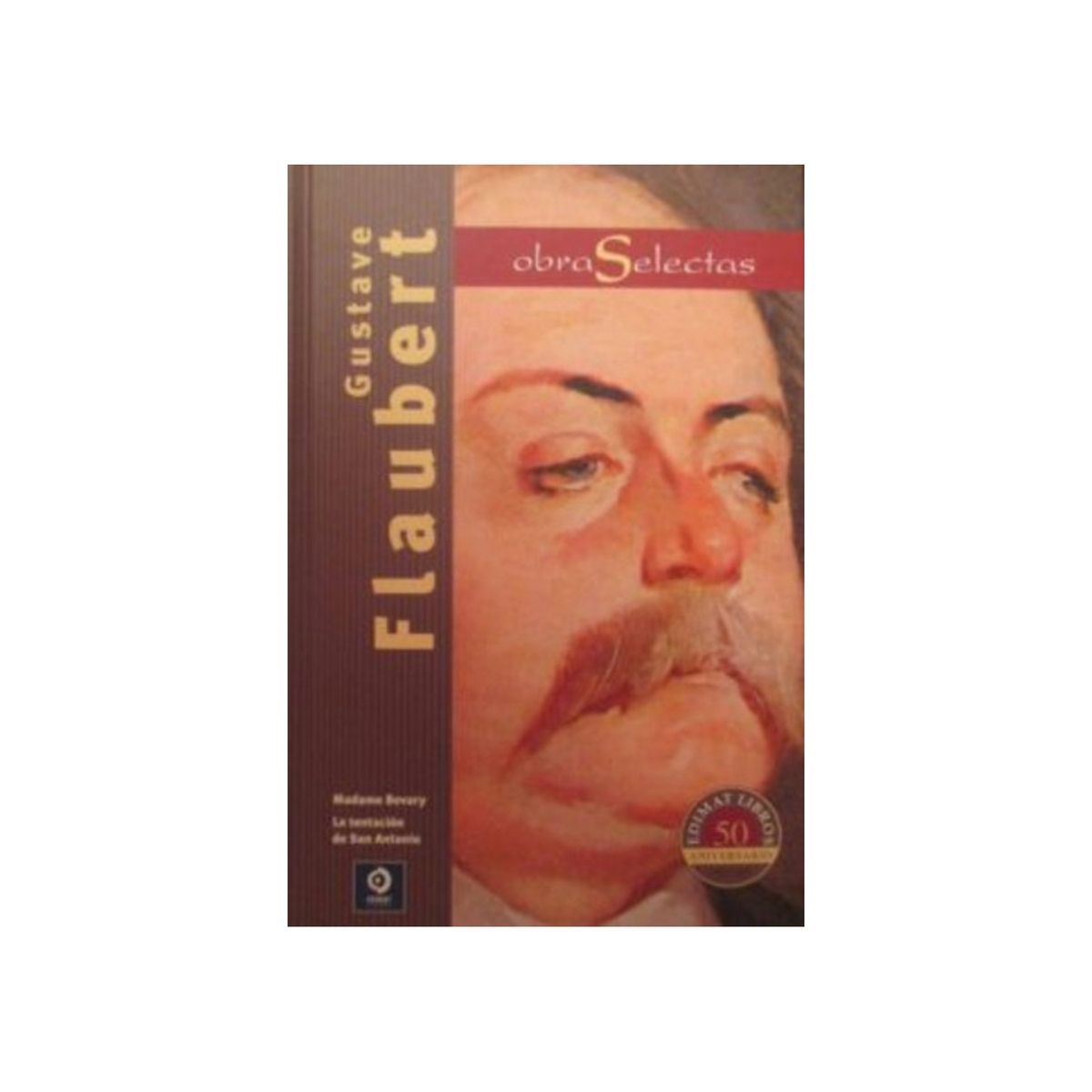 TOP10BOOKS - LIBRO Gustave Flaubert - Obras Selectas - Gustave Flaubert - Obras Selectas