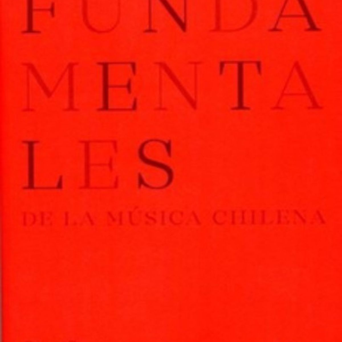 TOP10BOOKS - LIBRO Fundamentales De La Música Chilena - Fundamentales De La música Chilena