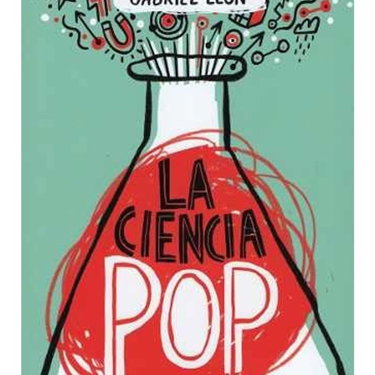 TOP10BOOKS - LIBRO La Ciencia Pop - Gabriel Leon