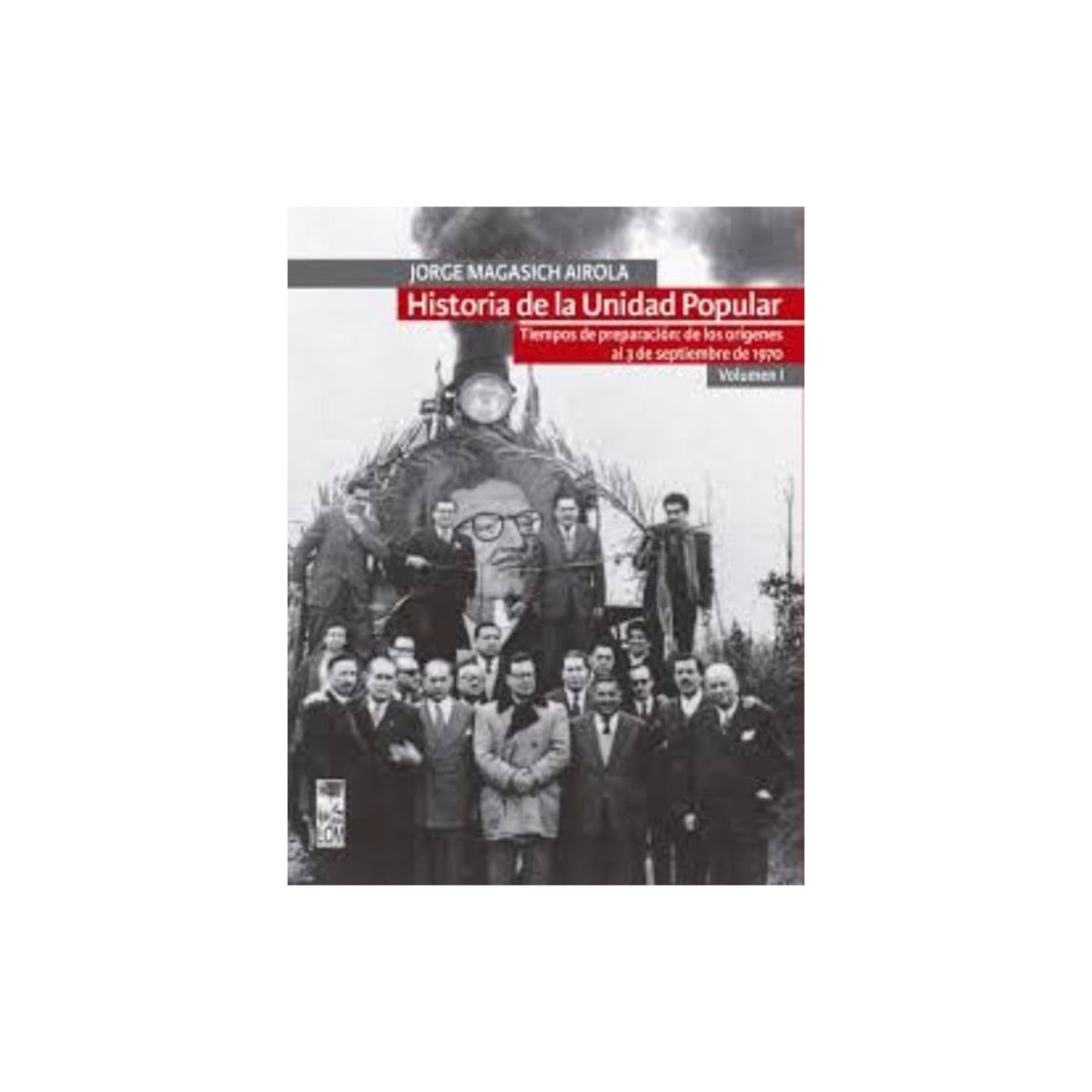 TOP10BOOKS - Libro HISTORIA DE LA UNIDAD POPULAR VOL I