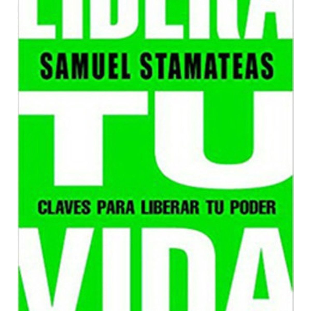 TOP10BOOKS - LIBRO Lidera Tu Vida - Lidera Tu Vida