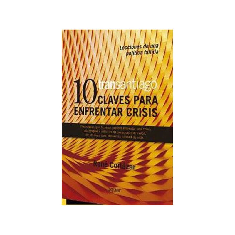 TOP10BOOKS - Libro TRANSANTIAGO. 10 CLAVES PARA ENFRENTAR CRISIS