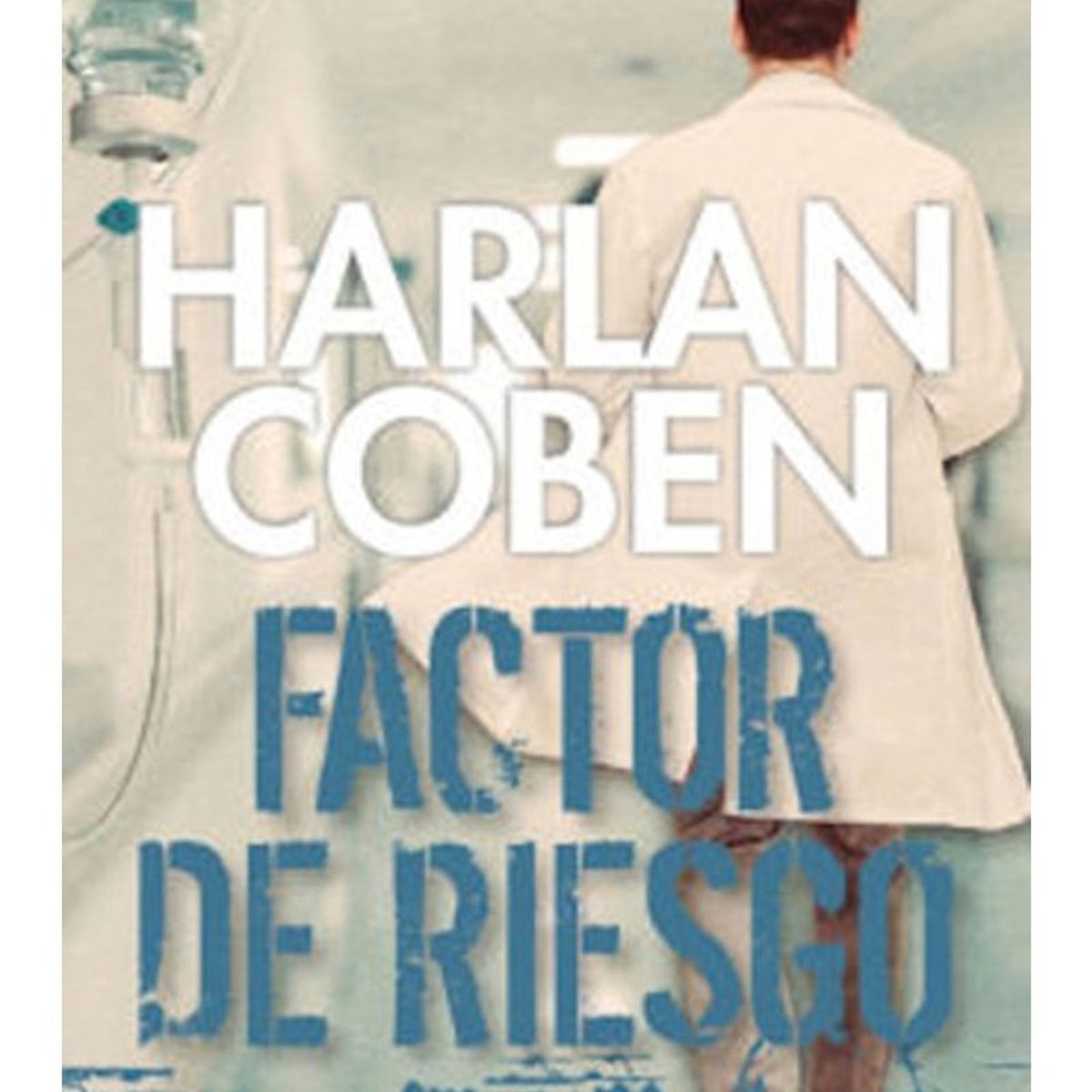 TOP10BOOKS - LIBRO Factor De Riesgo - Harlan Coben