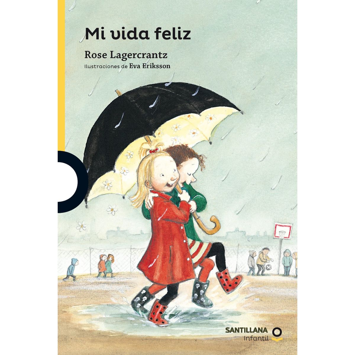 TOP10BOOKS - LIBRO MI Vida Feliz - ROSE LAGERCRANTZ