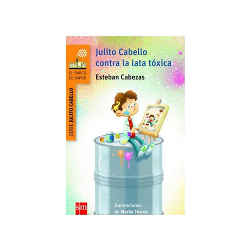 TOP10BOOKS - LIBRO JULITO CABELLO CONTRA LA LATA TOXICA / ESTEBAN CABEZAS / EDICIONES SM
