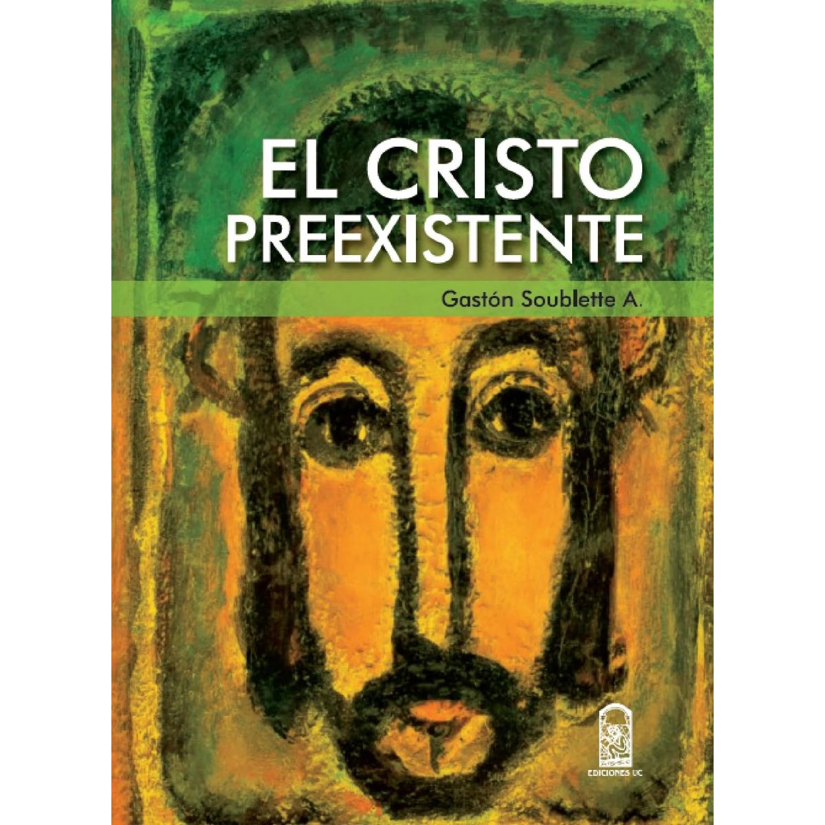 TOP10BOOKS - LIBRO El Cristo Preeexistente - El Cristo Preeexistente