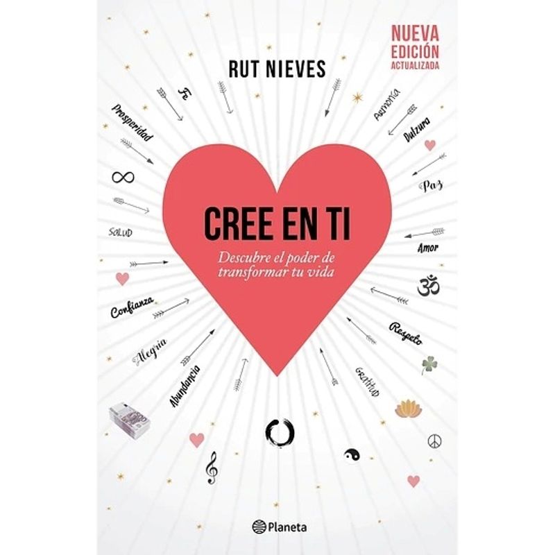 TOP10BOOKS - Libro Cree en ti. Descubre el poder de transformar tu vida / Rut Nieves -153-