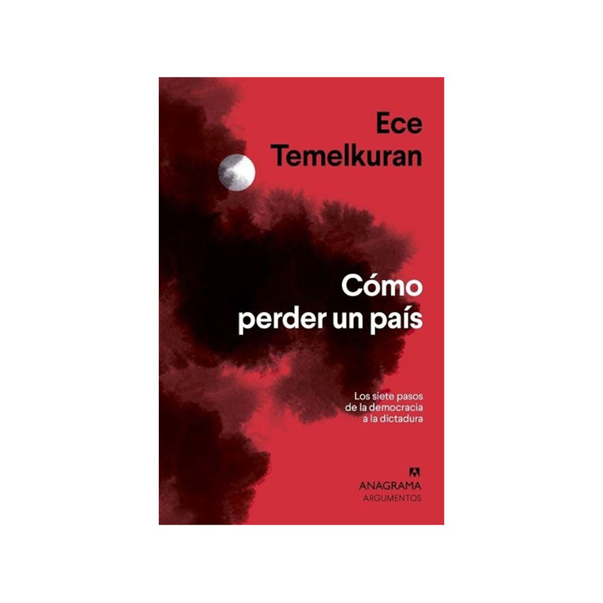 TOP10BOOKS - LIBRO Cómo Perder Un País - cómo Perder Un País