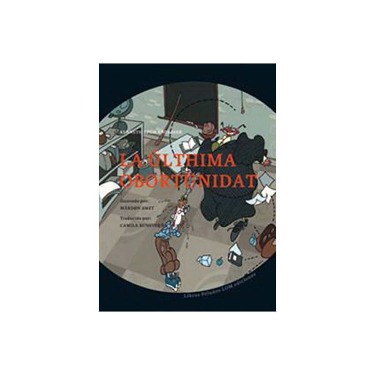 TOP10BOOKS - LIBRO La Ulthima Obortunidat - La Ulthima Obortunidat