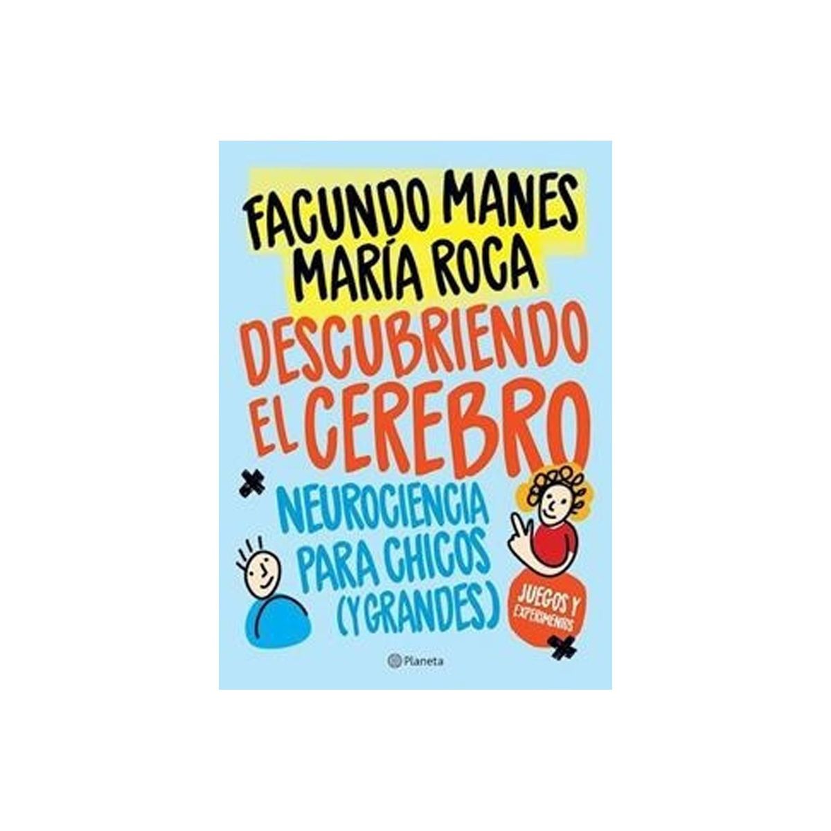 TOP10BOOKS - LIBRO Descubriendo El Cerebro - Facundo Manes - Maria Roca