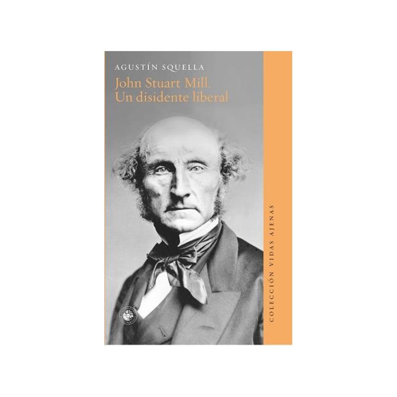 TOP10BOOKS - Libro JOHN STUART MILL. UN DISIDENTE LIBERAL