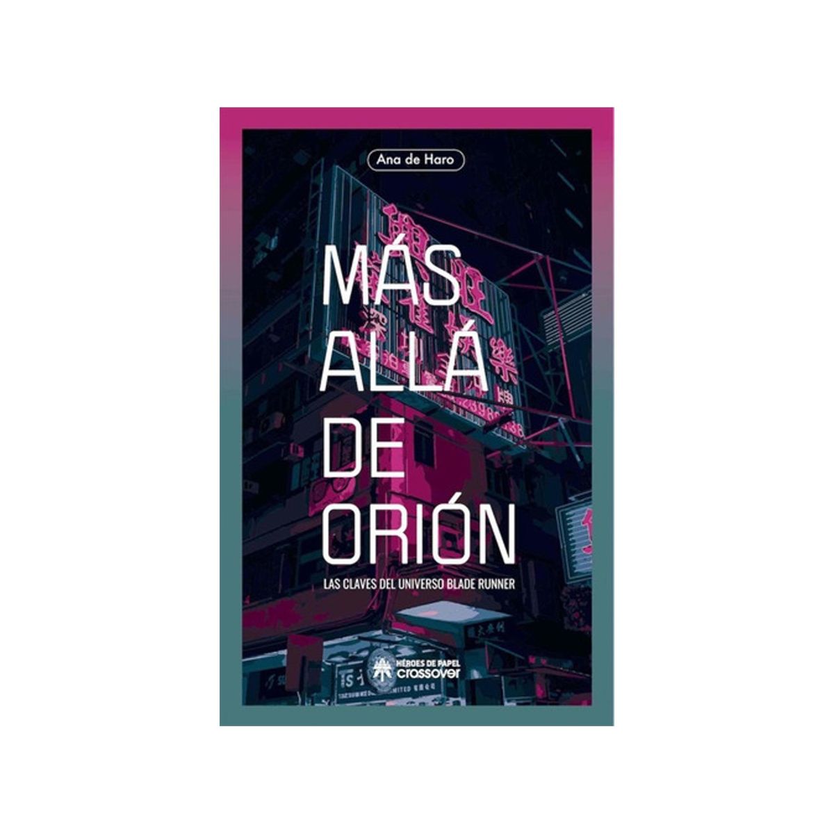 TOP10BOOKS - LIBRO Mas Alla De Orión - Las Claves Del Universo Blade Runner
