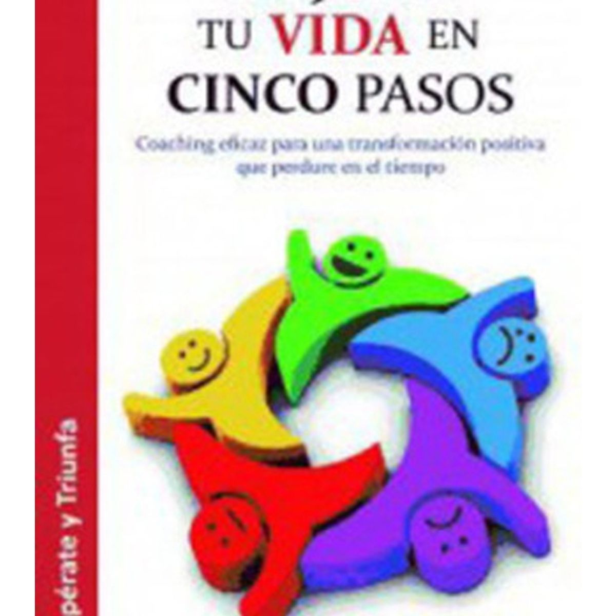 TOP10BOOKS - LIBRO Mejora Tu Vida En Cinco Pasos - Mejora Tu Vida En Cinco Pasos
