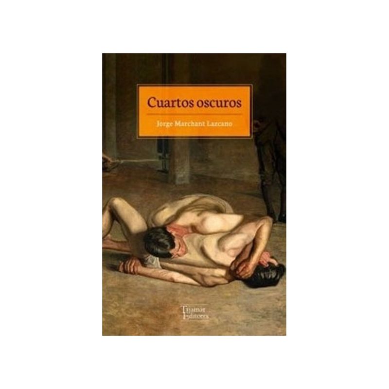 TOP10BOOKS - Libro Cuartos oscuros / Jorge Marchant Lazcano -802-
