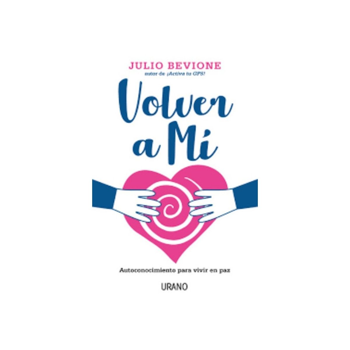 TOP10BOOKS - LIBRO Volver A Mi - Volver A Mi