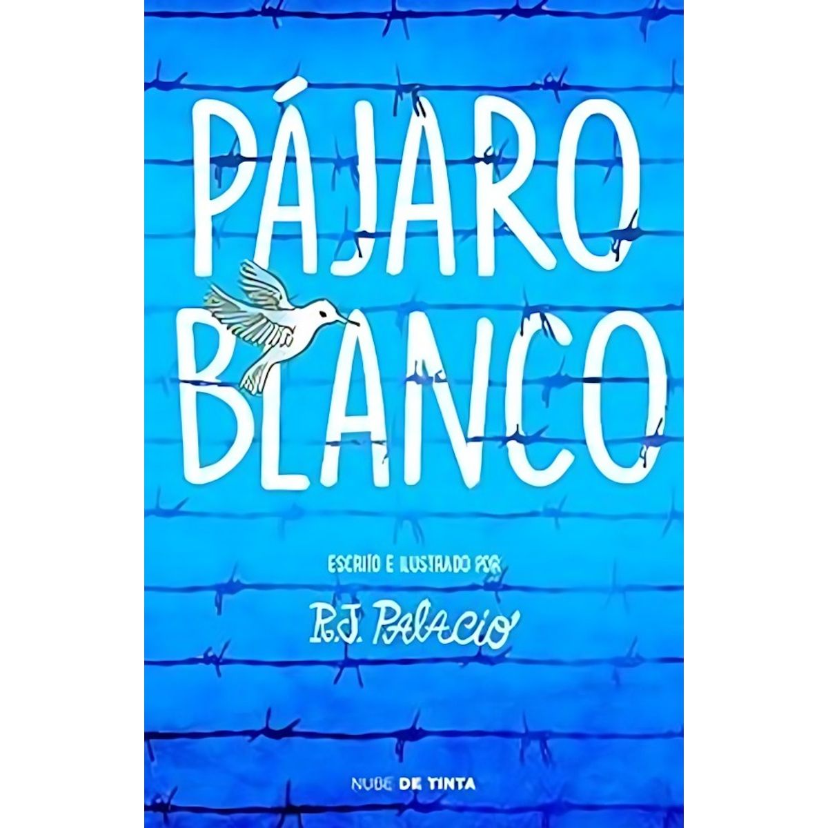TOP10BOOKS - LIBRO Pájaro Blanco - R. J. PALACIO