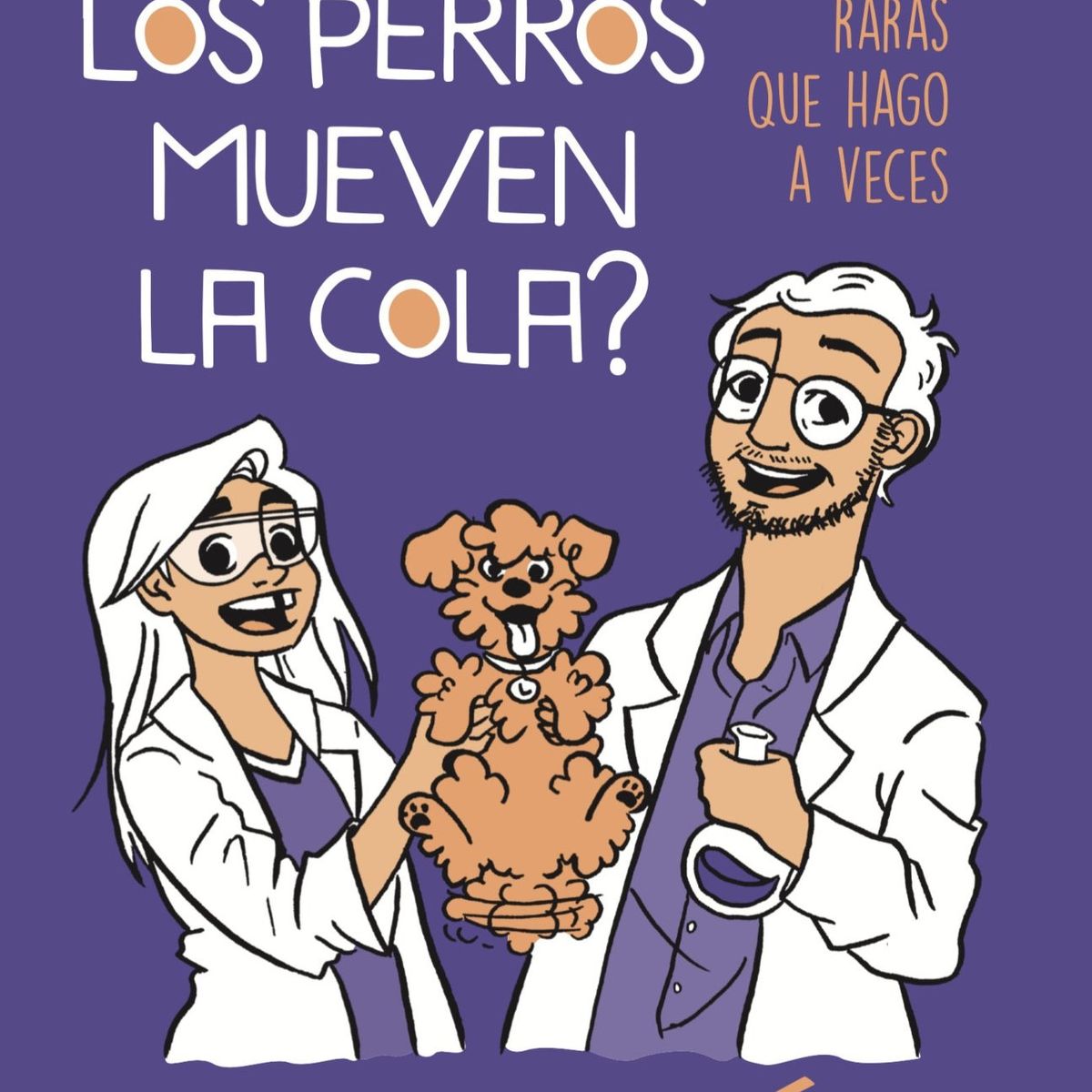 TOP10BOOKS - LIBRO ¿por Qué Los Perros Mueven La Cola? - GABRIEL LEON