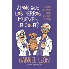TOP10BOOKS - LIBRO ¿por Qué Los Perros Mueven La Cola? - GABRIEL LEON