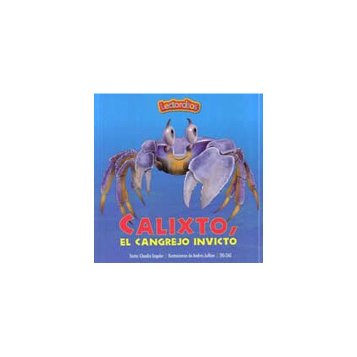 TOP10BOOKS - LIBRO Calixto, El Cangrejo Invicto - Calixto, El Cangrejo Invicto