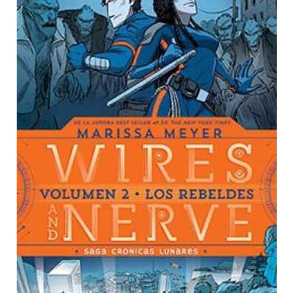 TOP10BOOKS - LIBRO Wires And Nerves Ii. Los Rebeldes - Wires And Nerves II. Los Rebeldes