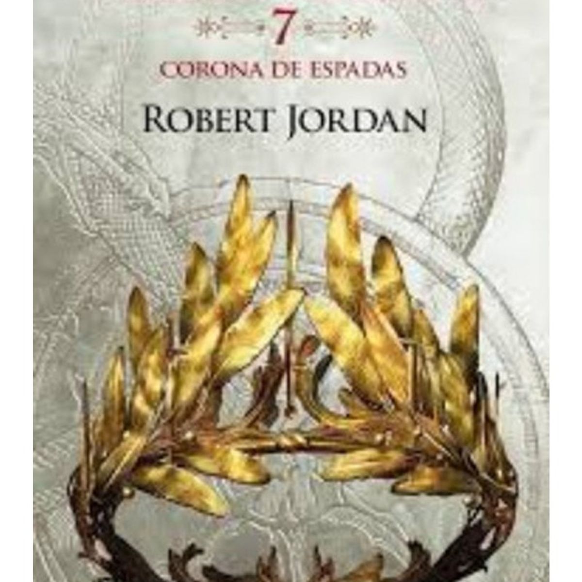 TOP10BOOKS - LIBRO La Rueda Del Tiempo N§ 07/14 La Corona De Espadas
