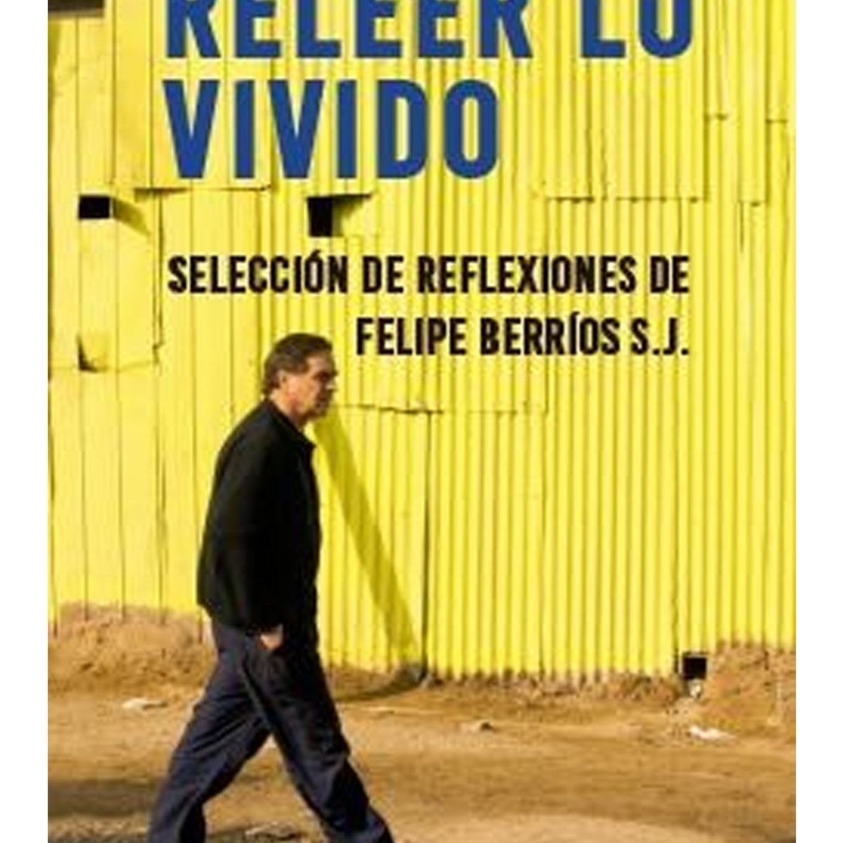 TOP10BOOKS - LIBRO Releer Lo Vivido - Releer Lo Vivido