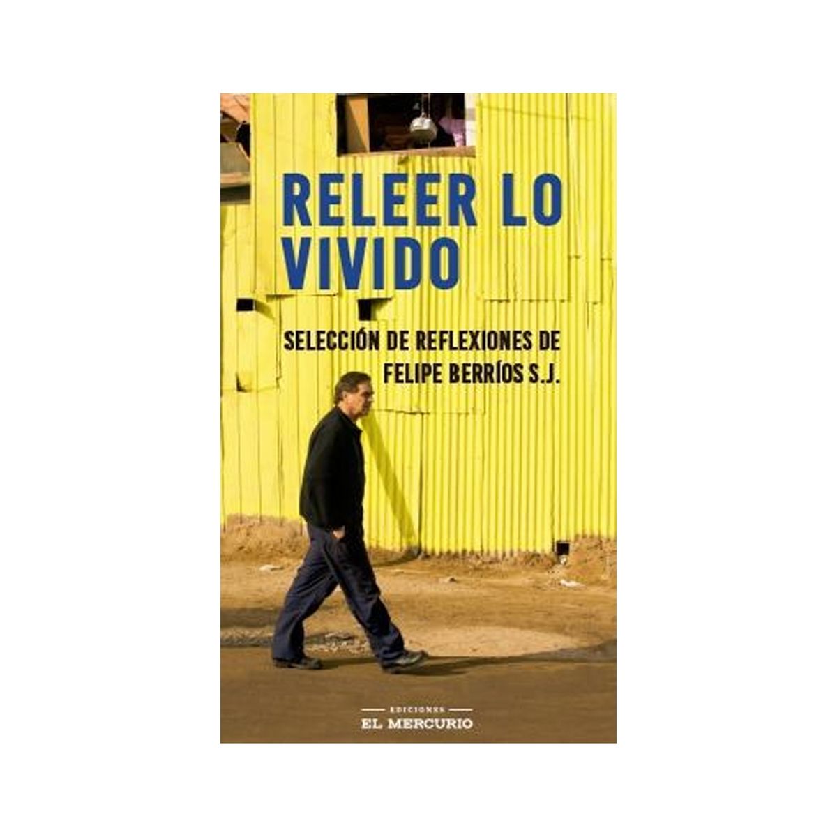 TOP10BOOKS - LIBRO Releer Lo Vivido - Releer Lo Vivido