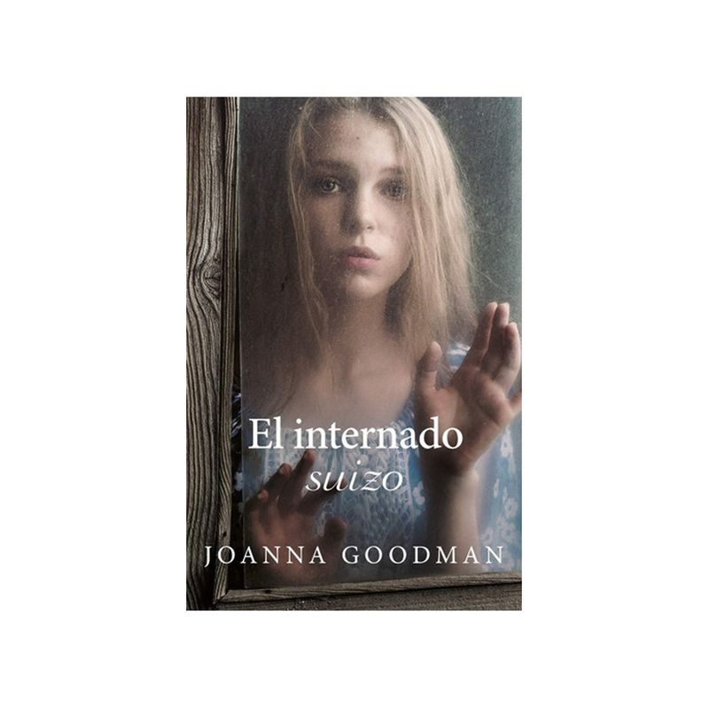 TOP10BOOKS - Libro EL INTERNADO SUIZO