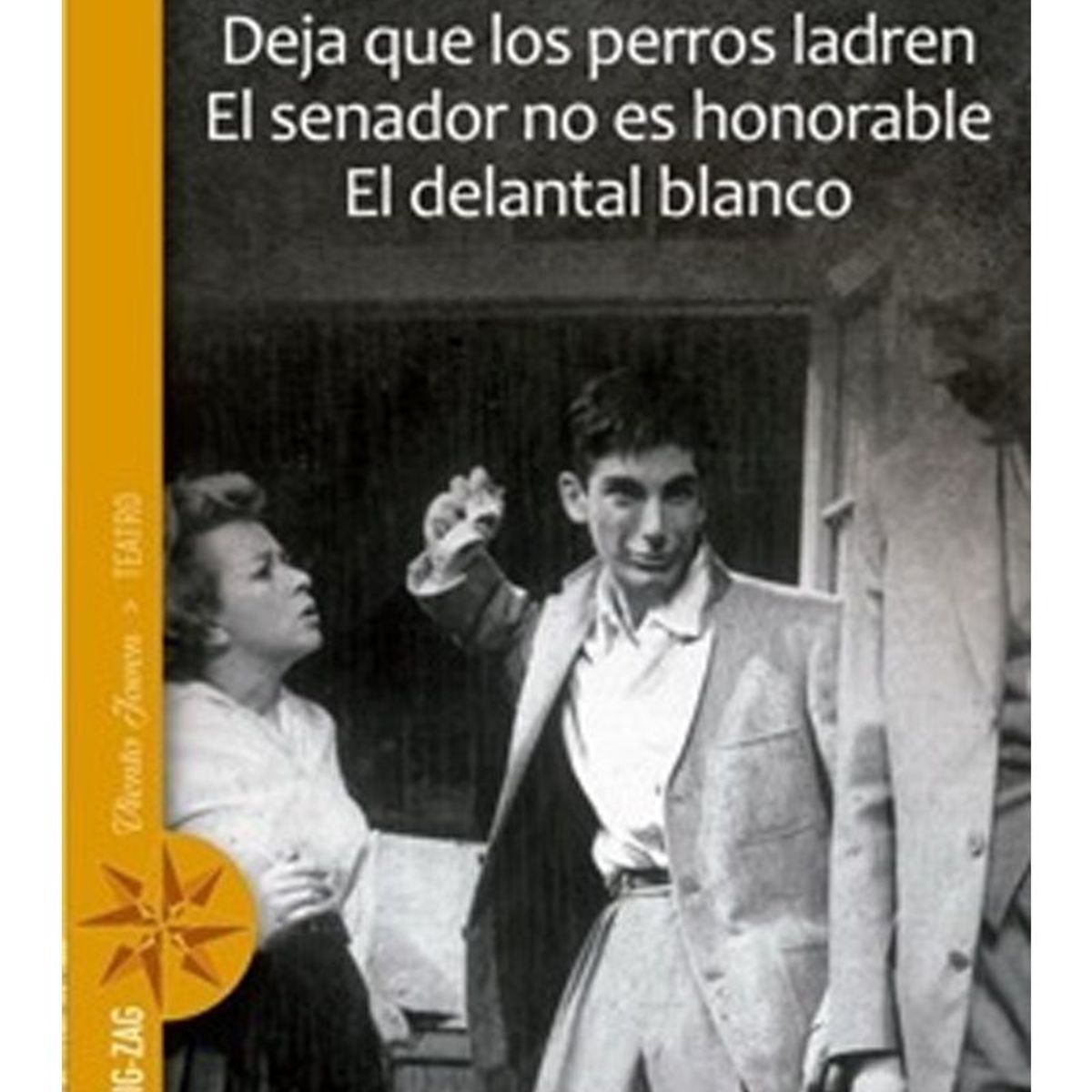 TOP10BOOKS - LIBRO Deja Que Los Perros Ladren. El Senador No Es Honorable. El Delantal