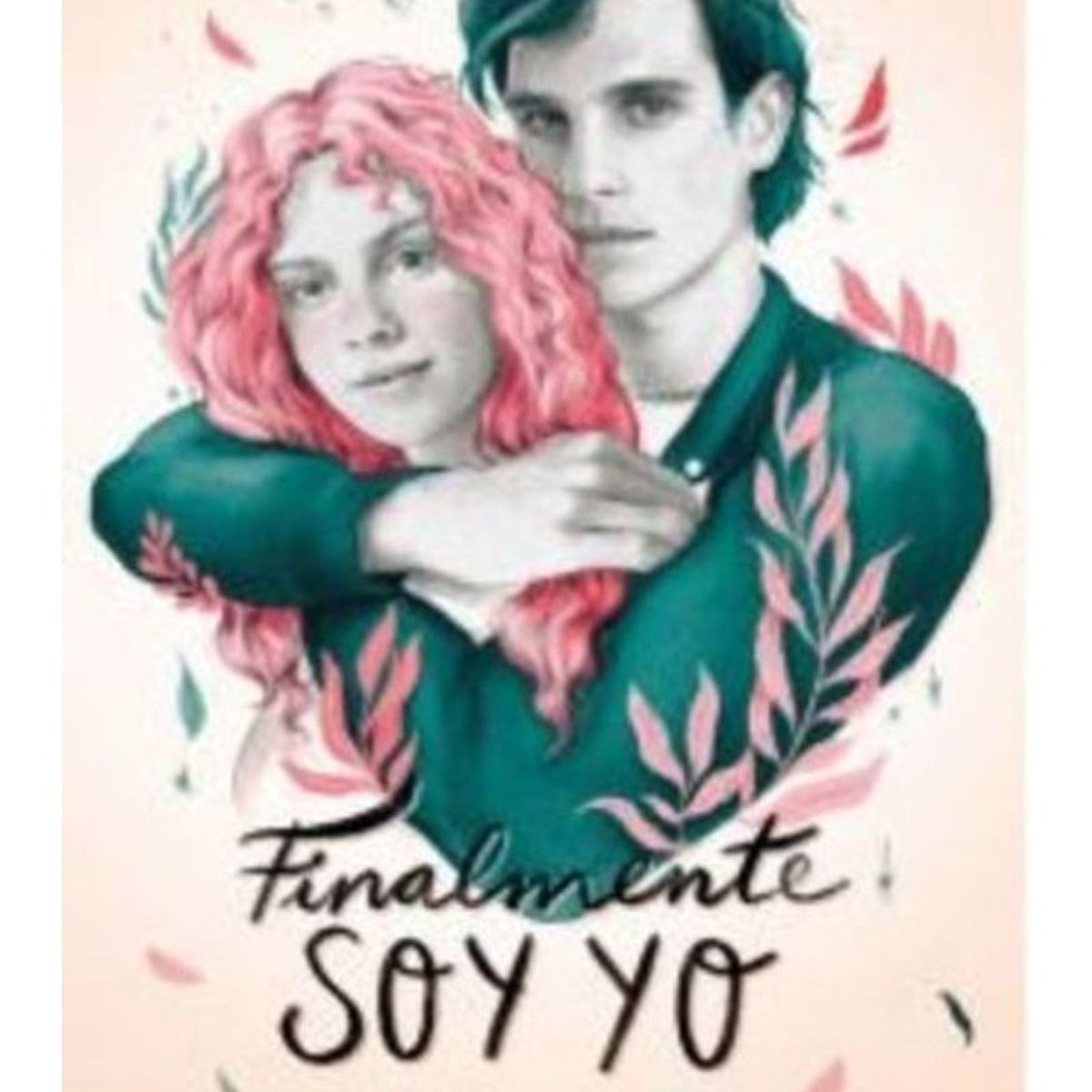 TOP10BOOKS - LIBRO Finalmente Soy Yo - Finalmente Soy Yo