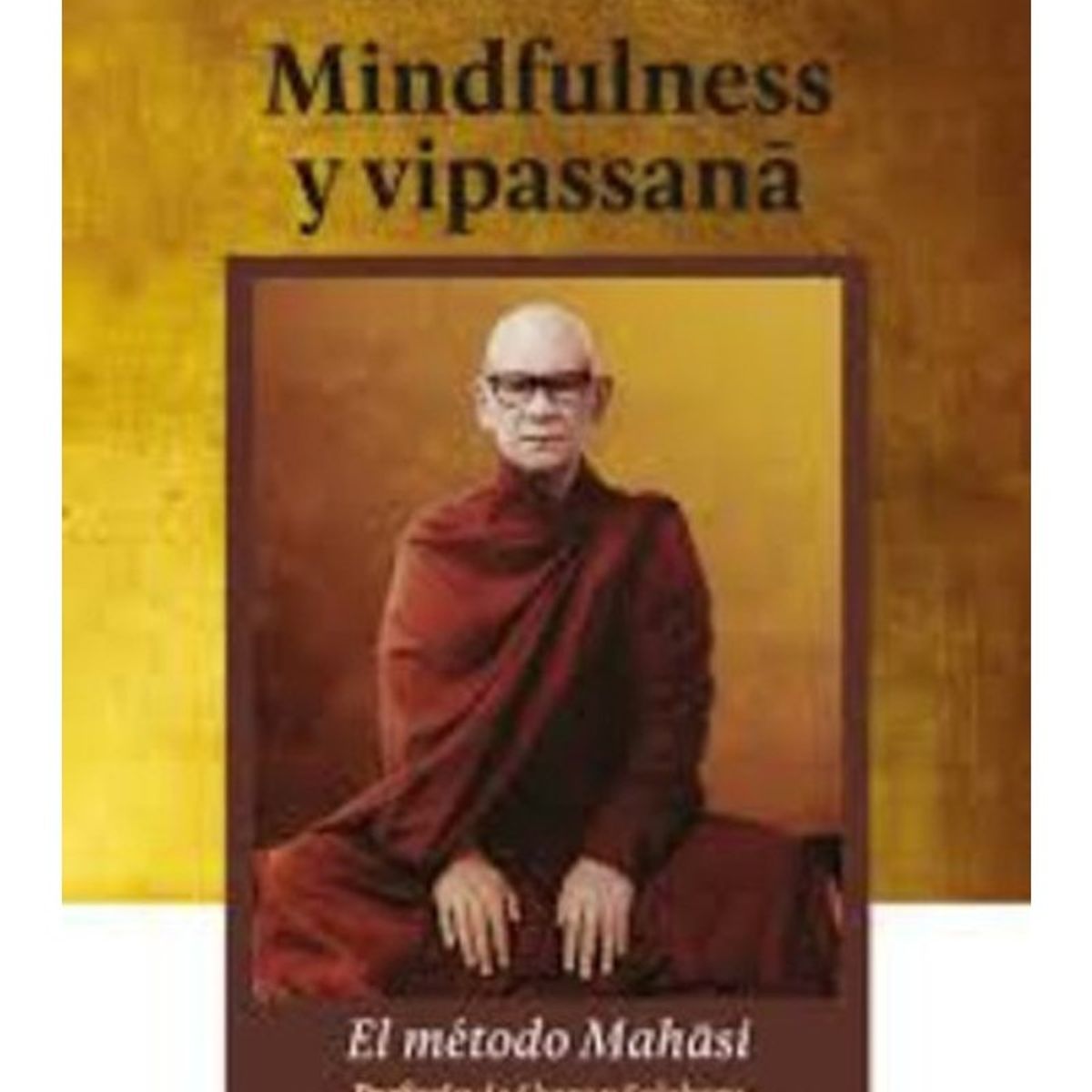 TOP10BOOKS - LIBRO Mindfulnes Y Vipassana - MAHASI SAYADAW