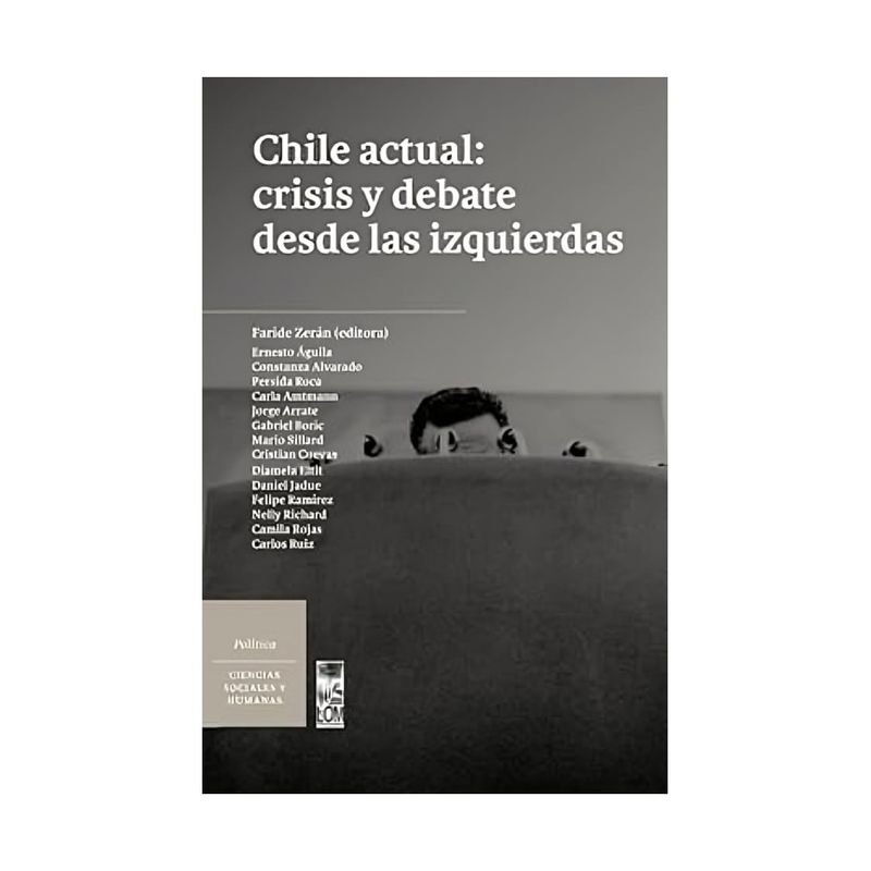 TOP10BOOKS - Libro CHILE ACTUAL: CRISIS Y DEBATE DESDE LAS IZQUIERDAS