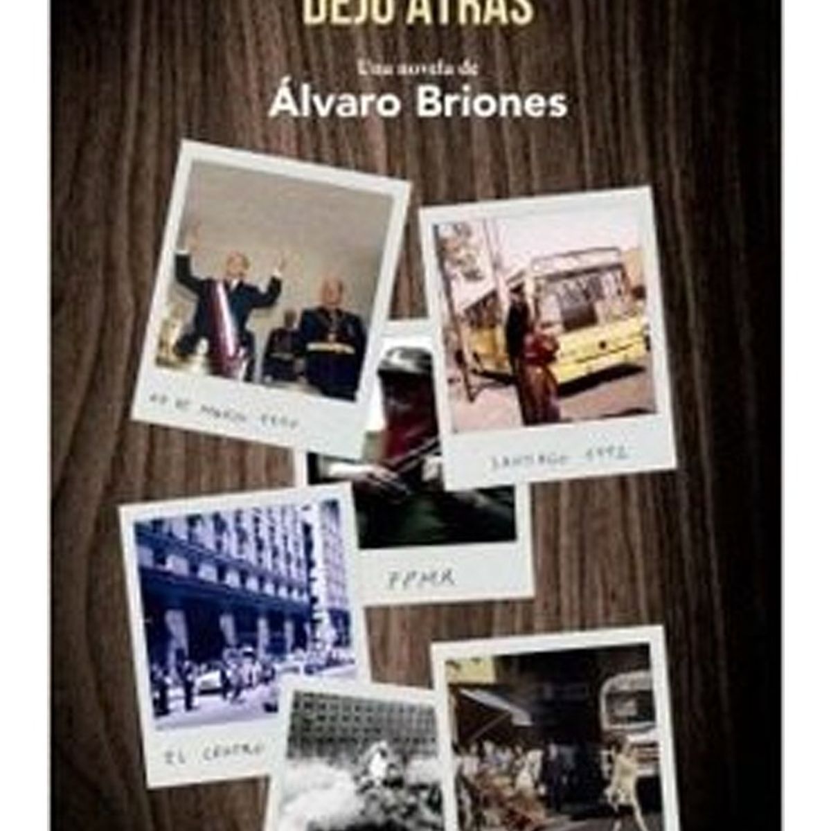 TOP10BOOKS - LIBRO Cosas Que El Tiempo Dejo Atrás - ALVARO BRIONES
