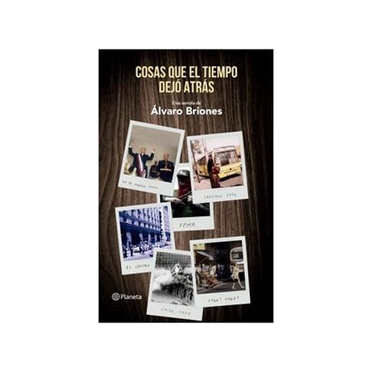 TOP10BOOKS - LIBRO Cosas Que El Tiempo Dejo Atrás - ALVARO BRIONES