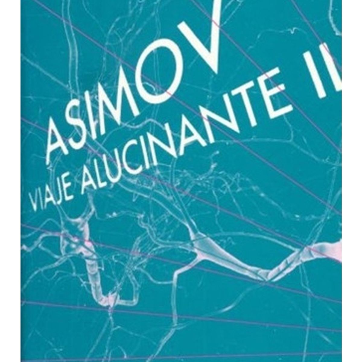 TOP10BOOKS - LIBRO Viaje Alucinante Ii - Viaje Alucinante II