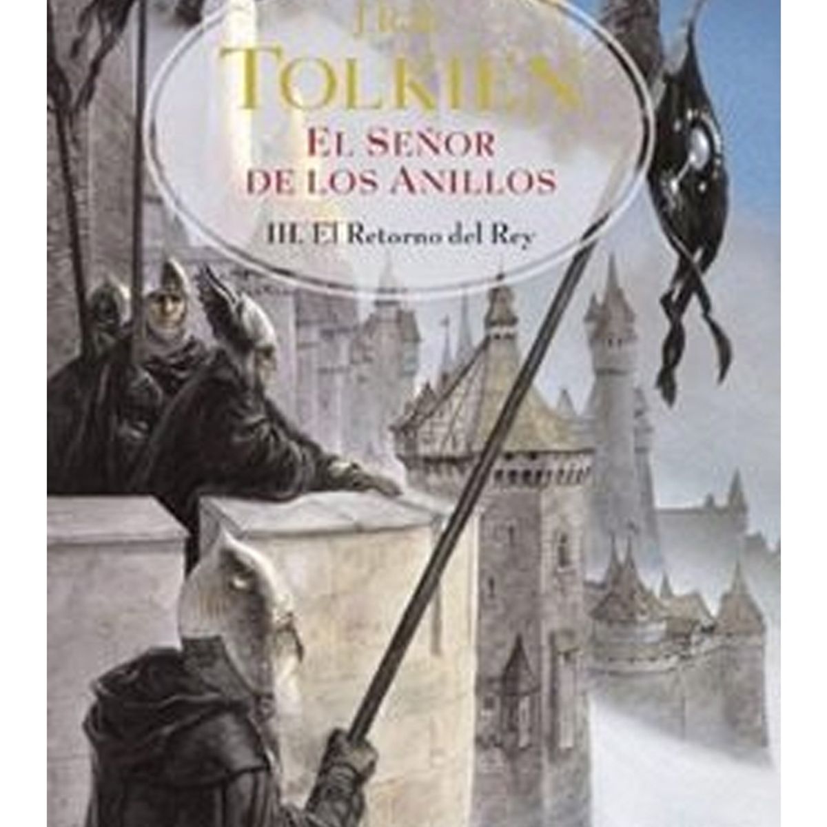 TOP10BOOKS - LIBRO El Señor De Los Anillos III. El Retorno Del Rey