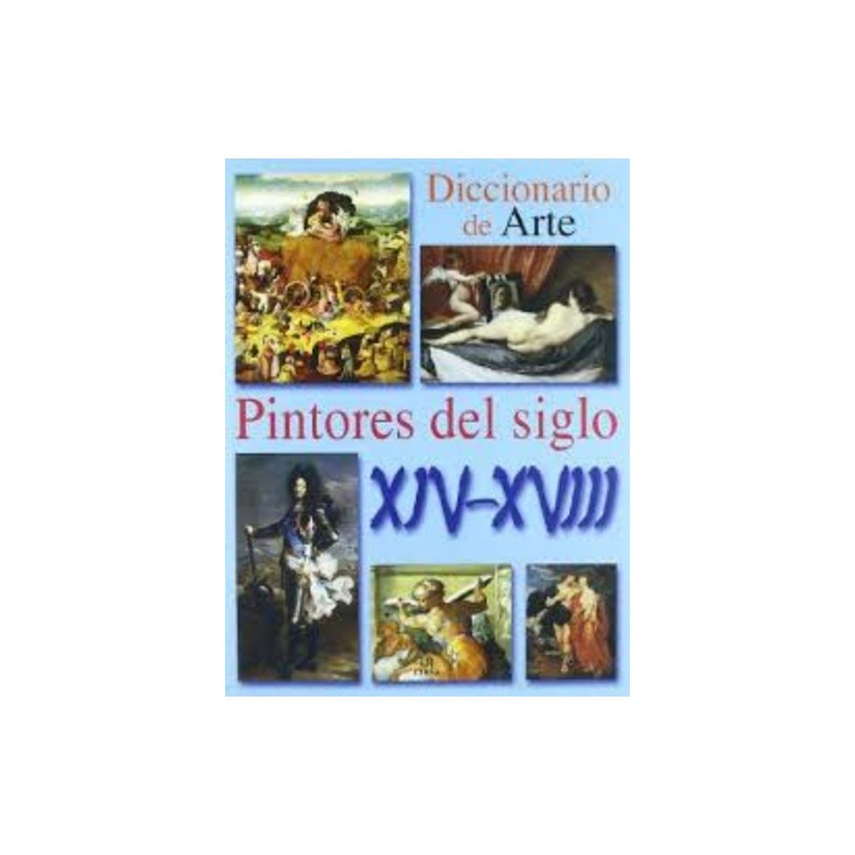 TOP10BOOKS - LIBRO Pintores Del Siglo XIV/XVIII - Pintores Del Siglo XIV/XVIII