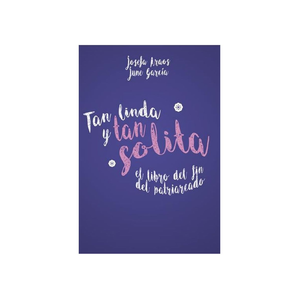 TOP10BOOKS - LIBRO Tan Linda Y Tan Solita - Tan Linda Y Tan Solita