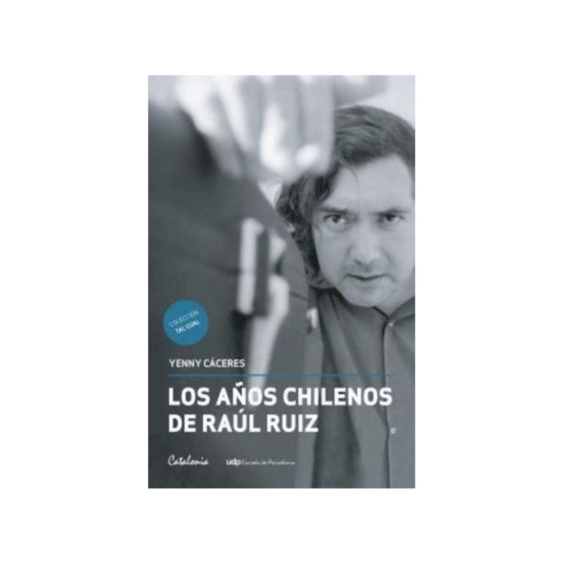 TOP10BOOKS - Libro LOS ANOS CHILENOS DE RAUL RUIZ