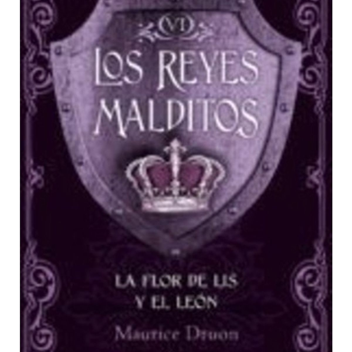 TOP10BOOKS - LIBRO La Flor De Lis Y El León. Los Reyes Malditos Vi