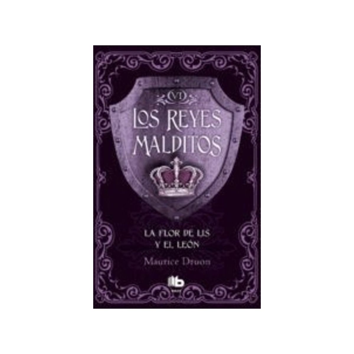 TOP10BOOKS - LIBRO La Flor De Lis Y El León. Los Reyes Malditos Vi