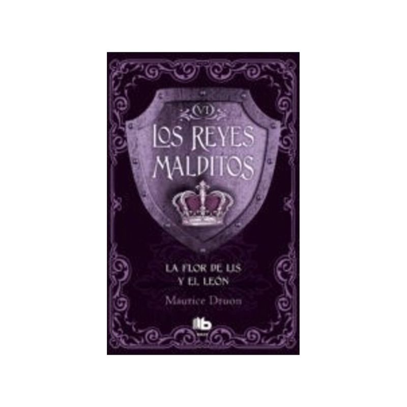TOP10BOOKS - Libro LA FLOR DE LIS Y EL LEON. LOS REYES MALDITOS VI