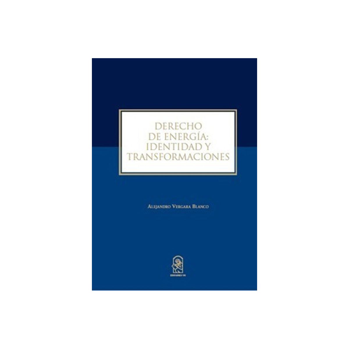 TOP10BOOKS - LIBRO Derecho De Energía: i d en t i d a d Y Transformaciones